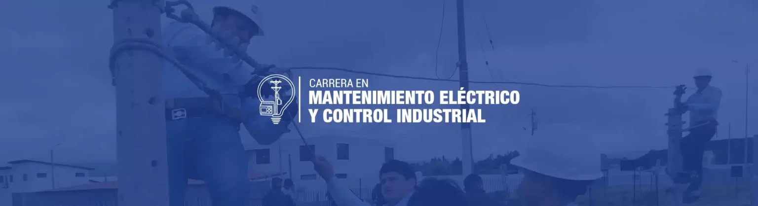 Carrera de Mantenimiento Eléctrico y Control Industrial