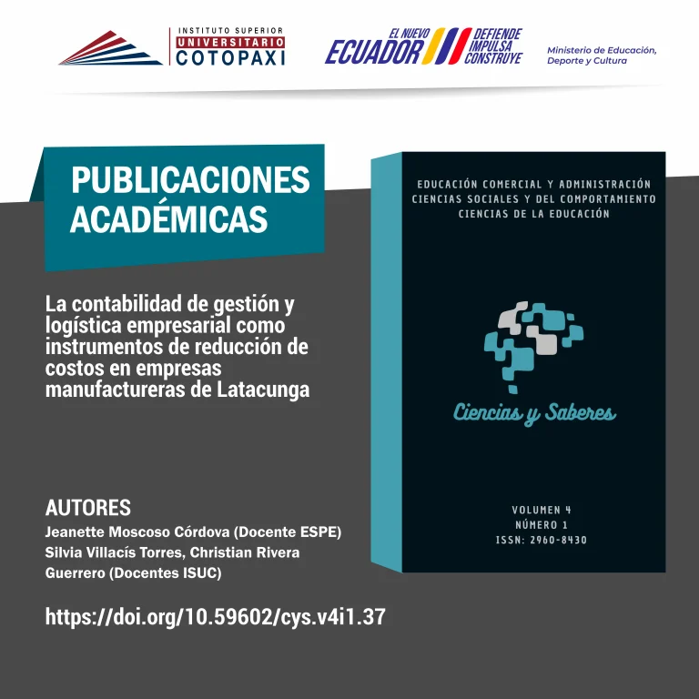 La contabilidad de gestión y logística empresarial como instrumentos de reducción de costos en empresas manufactureras de Latacunga